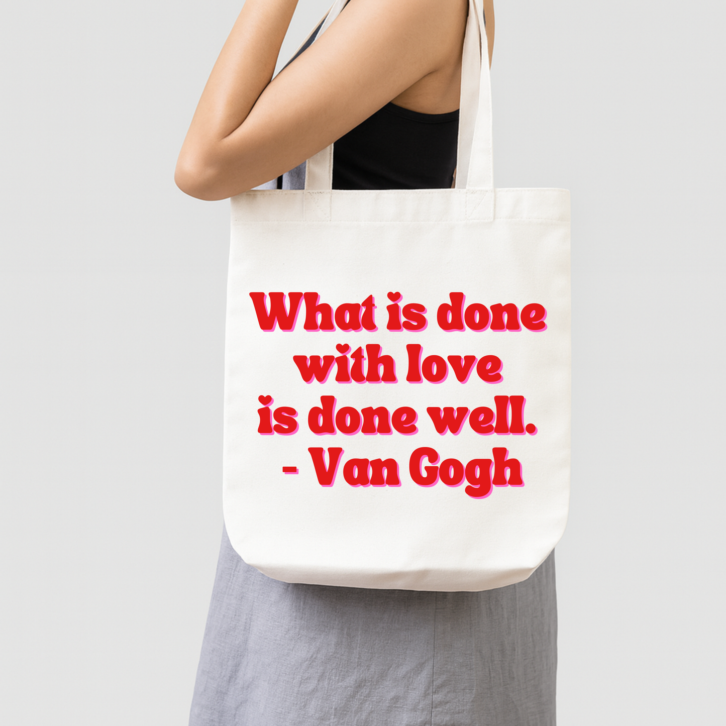 Done with love, done well Canvas Tote Bag