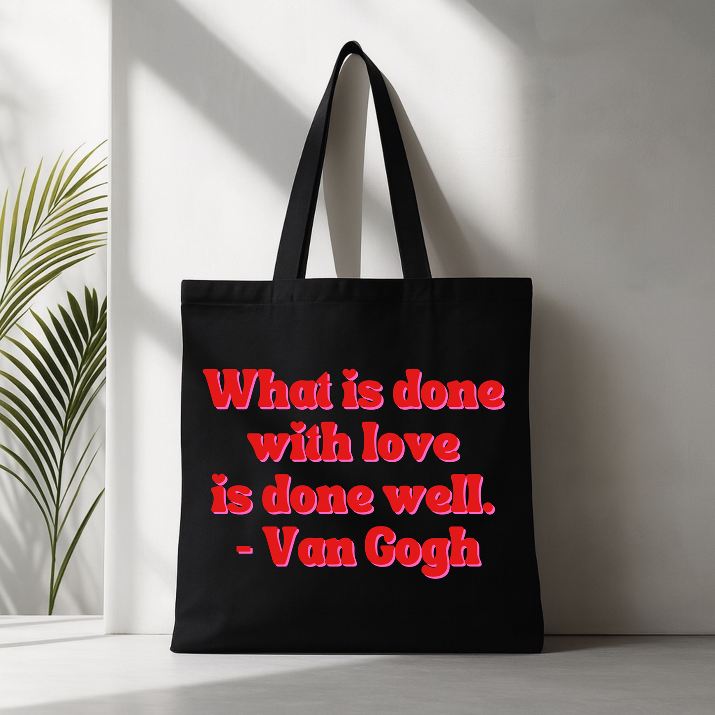 Done with love, done well Canvas Tote Bag