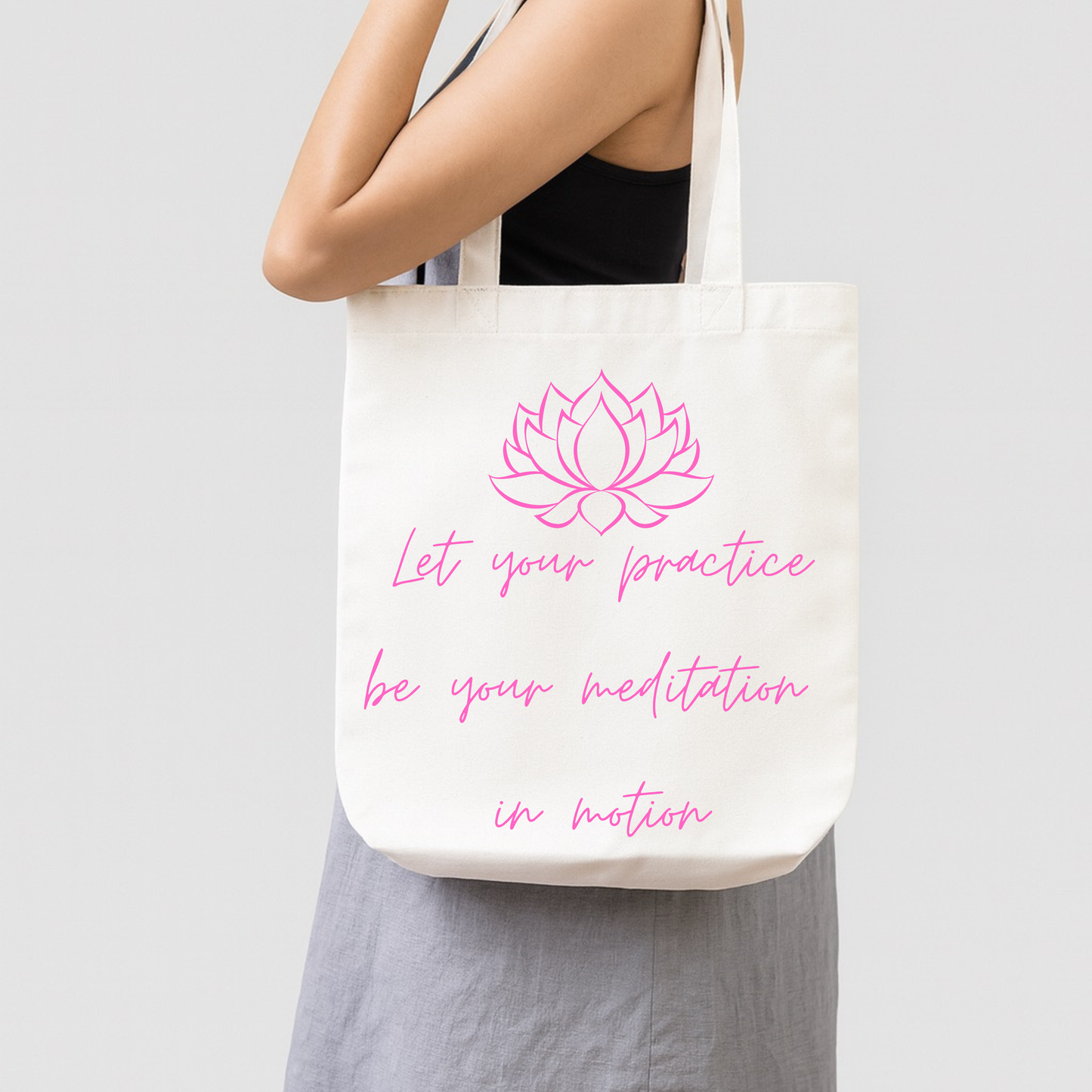 Let the practice be your meditation in motion Canvas Tote bag